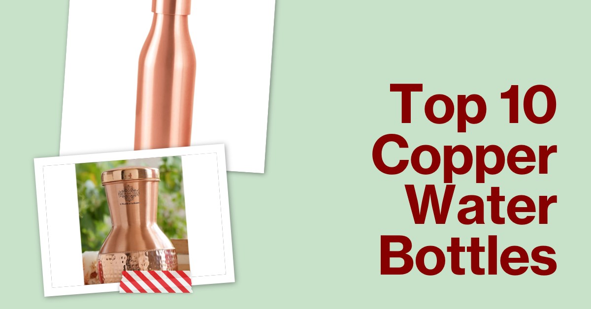 10 Best Reusable Copper Water Bottles Under ₹1,000 in India