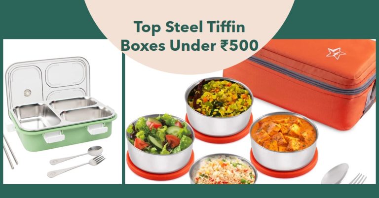 Top 5 Steel Tiffin Boxes Under ₹500